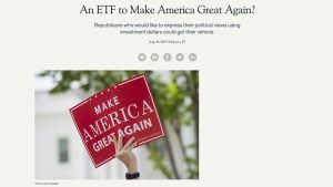 An ETF to Make America Great Again?